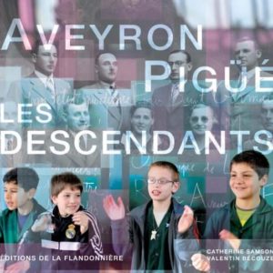 Livre : Aveyron - Pigüé, les descendants