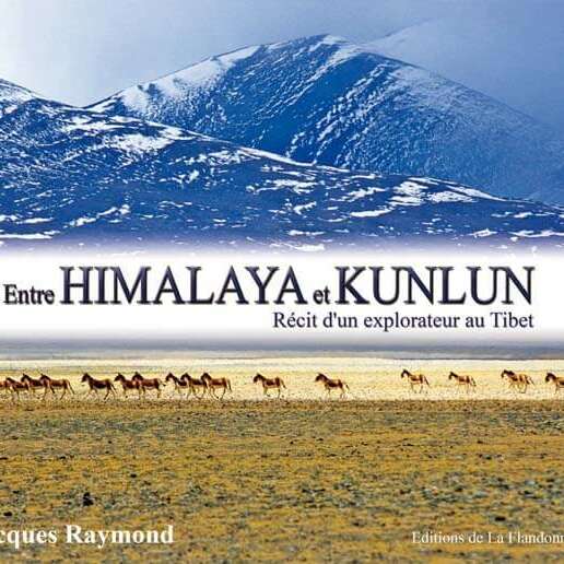 Livre : Entre Himalaya et Kunlun, récit d'un explorateur au Tibet