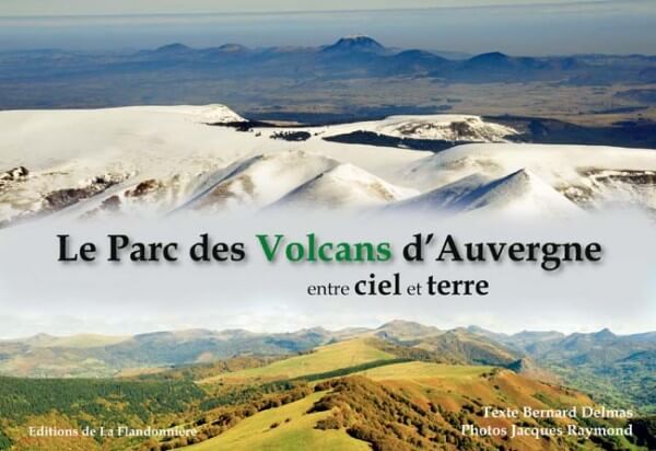 Livre : Le Parc des Volcans d'Auvergne entre ciel et terre